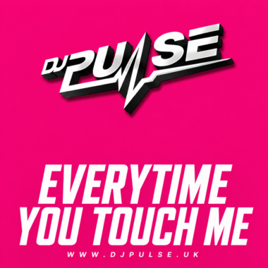 Everytime you touch me